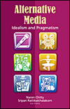 Alternative Media: Idealism and Pragmatism